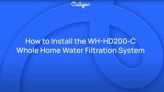 How to Install Culligan Whole Home Water Filtration System  Culligan [upl. by Alisun918]