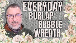 Everyday Wreath  Burlap Bubble Wreath  Wreath DIY  Easy DIY  wreath [upl. by Haines]