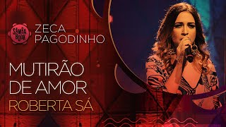 Mutirão de Amor  Roberta Sá Sambabook Zeca Pagodinho [upl. by Ashton]