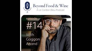 14 Beyond Food amp Wine with Gaggan Anand [upl. by Philps]