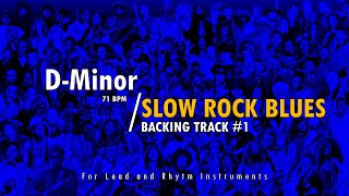 Slow Rock Blues Backing Track  DMinor1  HAVE FUN [upl. by Eppie]