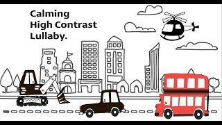 Baby Sensory High contrast Lullaby Fun Brain Development  Things that go  Calming stop crying [upl. by Ahsiaa]