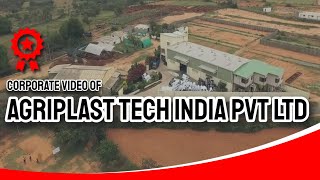 Corporate video of Agriplast Tech India Pvt Ltd [upl. by Ennaisoj61]