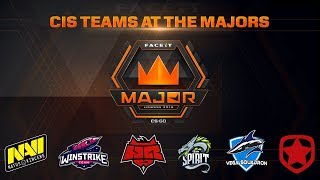 CIS Teams at the Majors NaVi Winstrike Vega Squadron Gambit Spirit Hellraisers [upl. by Noell115]