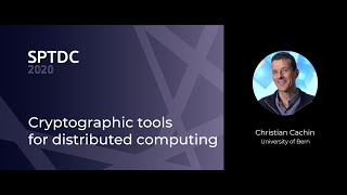 Christian Cachin — Cryptographic tools for distributed computing [upl. by Akiaki]