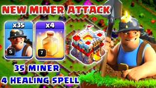 35 Miner  4 Healing Spell TH11 Attack strategy [upl. by Zilla]