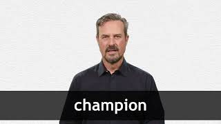 How to pronounce CHAMPION in American English [upl. by Bourne439]