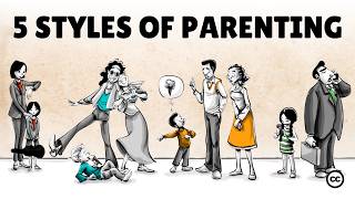 5 Parenting Styles and Their Effects on Life [upl. by Anyala984]