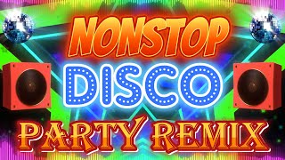 Nonstop Disco Party Remix 80s Music 🍀 Party Dance Music 2024 🎶 Best Of Remix Disco 70s 80s 90s [upl. by Corene264]