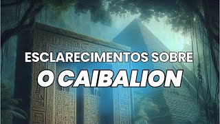 ESCLARECIMENTOS SOBRE O CAIBALION [upl. by Ignazio]