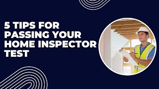 5 Tips For Passing Your Home Inspector Exam  Home Inspector Test Prep [upl. by Ayekim774]