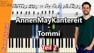 Tommi  AnnenMayKantereit  Piano Tutorial  Teil 2  German [upl. by Lsiel]