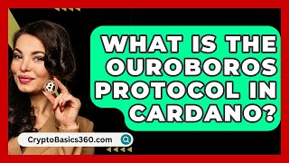 What Is the Ouroboros Protocol in Cardano  CryptoBasics360com [upl. by Trumaine]