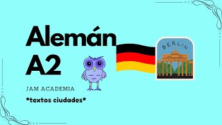 Alemán A2 JAM Academia  Video 7 textos ciudades [upl. by Ainud879]