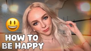 ASMR Chitchat  How to always be HAPPY 😃 [upl. by Rfinnej]