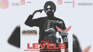 LEVELS Remake  Sidhu Moosewala x DJ SSS x DJ Hans [upl. by Luigino330]