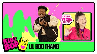 KIDZ BOP Kids  Lil Boo Thang Official Video with ASL in PIP [upl. by Yenaj883]