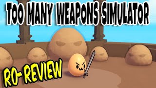 Too Many Weapons Simulator  RoReview [upl. by Bartholomew583]