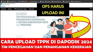 CARA UPLOAD SK TPPK DI DAPODIK 2024 TIM PENCEGAHAN DAN PENANGANAN KEKERASAN DI SEKOLAH [upl. by Trawets]