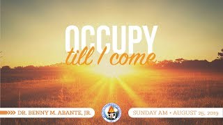 Occupy till I Come  Dr Benny M Abante Jr [upl. by Mccandless704]