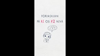 Forskjellen på A1 og A2 nivå norsk språk norskkurs norwegian skolen school Norge norskprøve [upl. by Ynnod]