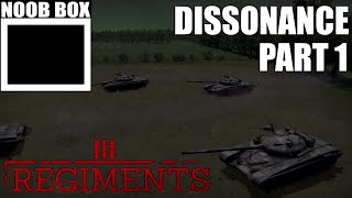 Dissonance Part 1  Regiments Operations Gameplay [upl. by Lap]