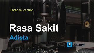 Adista  Rasa Sakit Karaoke Version [upl. by Soinotna186]