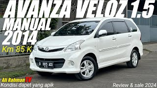 DAPET BAGUS KONDISINYA❗️ TOYOTA AVANZA VELOZ 15 MANUAL TAHUN 2014 WARNA PUTIH  Ali Rahman TV [upl. by Dorothi]