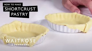 How to Make Shortcrust Pastry  Waitrose [upl. by Voe954]