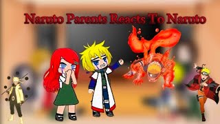 NARUTO PARENTS REACT TO NARUTO  13   Naruto Parents Reacts To Naruto Complication gachanaruto [upl. by Akener367]