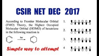 HOMO according to FMO Theory CSIR NET DEC 2017 [upl. by Rebliw]