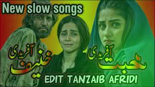 Hanif Afridi Muhabbat Afridi pashto new tapy new song 2024edit for tanzaib afridi [upl. by Gates142]