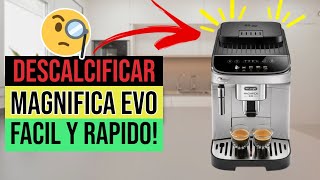 ✅☕Cómo DESCALCIFICAR Cafetera De LOnghi MAGNIFICA EVO☕✅ [upl. by Anaugal]