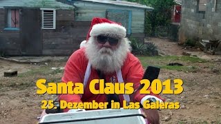 Santa Claus 2013 in Las Galeras  Samana [upl. by Beutner]