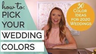 How to Pick Your Wedding Colors  Top 2020 Wedding Colors  30 Wedding Color Scheme Ideas [upl. by Gies]