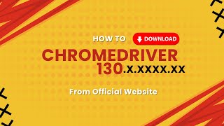 How to download Chromedriver 130 version Latest Chromedriver Version [upl. by Neelhtakyram]