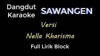 Sawangen Karaoke Full Lirik Versi Nella Kharisma [upl. by Danica232]