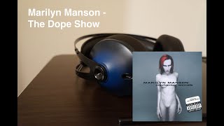 Marilyn Manson  The Dope Show  16bits441kHz CD [upl. by Cohe140]