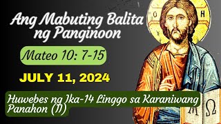 Daily Gospel Reading Tagalog July 11 2024 Ang Mabuting Balita ng Panginoon [upl. by Lilas]