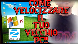 COME VELOCIZZARE UN VECCHIO PC GRAZIE A LINUX Zorin OS Lite WINDOWS XP MOD DUAL BOOT 2021 [upl. by Nicolle989]