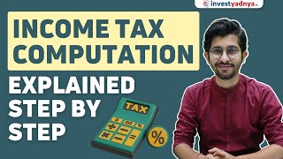 How to calculate income tax  Income tax Computation explained [upl. by Kenti]