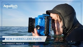 New P Series Lens Ports from AquaTech [upl. by Anirres573]