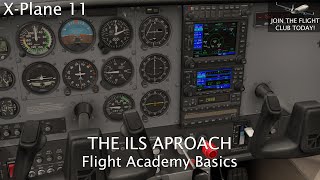 X Plane 11  ILS Approach Tutorial [upl. by Attenaz37]