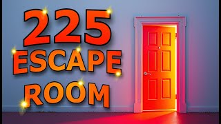 225 Escape room  Tutorial 999310079427 [upl. by Lj]