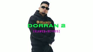 Dorran 2 Slowed Reverb  AKAY  Jay Dee [upl. by Pascale511]