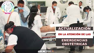 ACTUALIZACIÓN EN LA ATENCIÓN DE EMERGENCIAS OBSTÉTRICAS [upl. by Afatsuom]