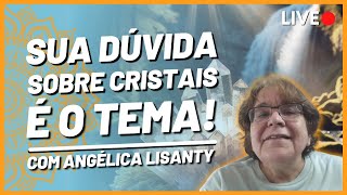 LIVE MENSAL SUA DÚVIDA SOBRE CRISTAIS É O TEMA  25042024 [upl. by Longley564]