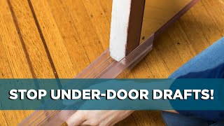 How to Stop Drafts at the Door Threshold [upl. by Vrablik]