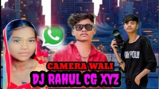 WhatsApp ka DP mein lagaen ke A camera men tum suno n camera wali Nagpuri song dj Rahul cg xyz sarna [upl. by Monto]