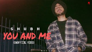 Shubh  You and Me Official Audio [upl. by Ramin]